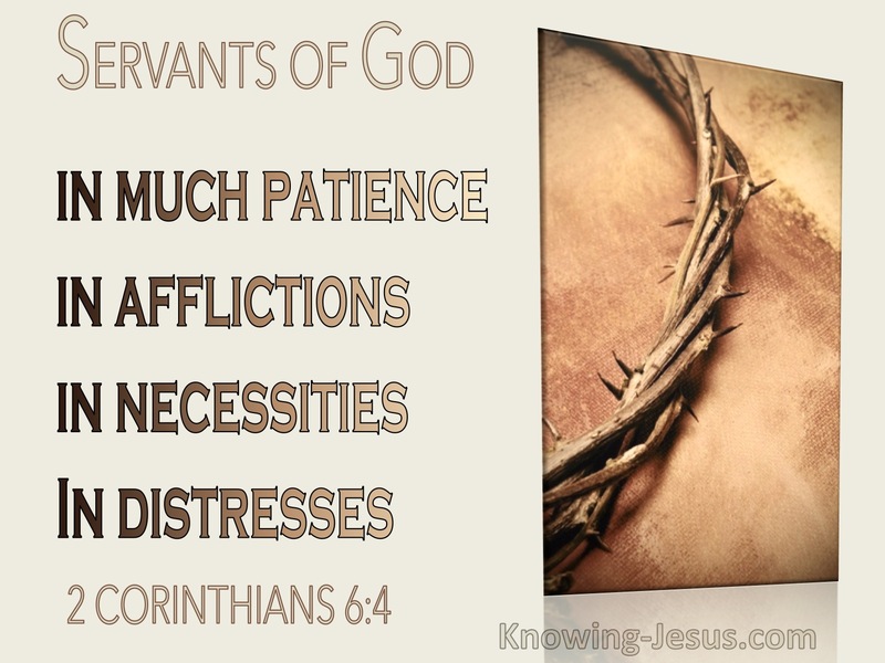 2 Corinthians 6:4 Servants Of God In Much Patience, Afflictions, Necessities, Distresses (utmost)03:06